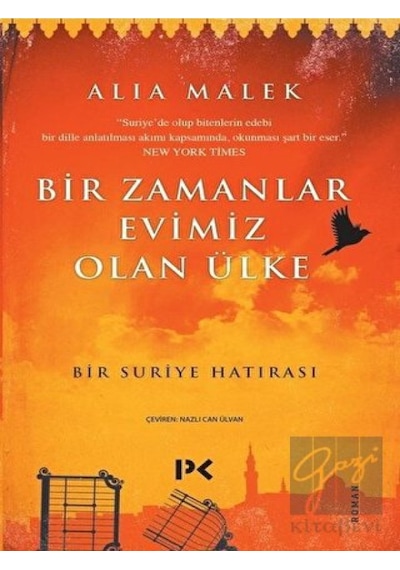 Bir Zamanlar Evimiz Olan Ülke - Bir Suriye Hatırası - Alia Malek - Profil Kitap