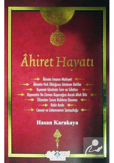 Ahiret Hayatı / Akaid Risaleleri / Hasan Karakaya 9786055089306