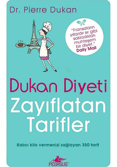 Dukan Diyeti Zayıflatan Tarifler Dr. Pierre Dukan Pegasus Yayı