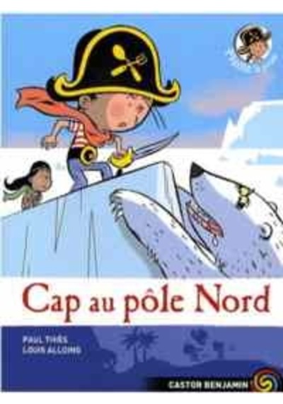 Plume le pirate 8: Cap au pôle Nord 9782081220744