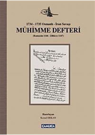 Mühimme Defteri (1734-1735 Osmanlı-Iran Savaşı) 9786054421930