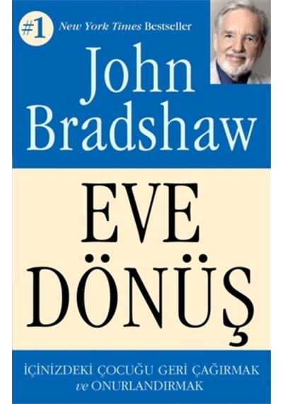 Eve Dönüş - John  Bradshaw