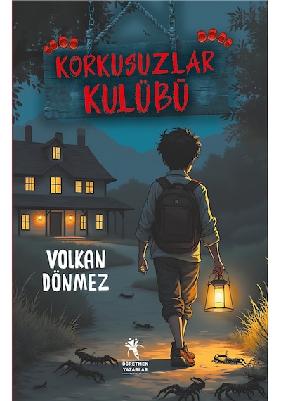 Korkusuzlar Kulübü 8+yaş - Resimli / Volkan Dönmez