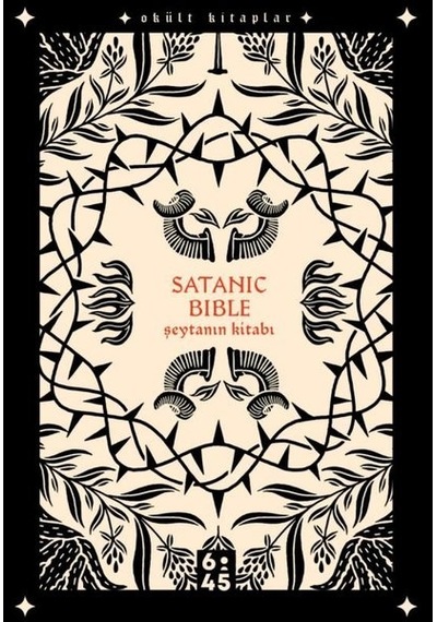 Satanic Bible Şeytanın Kitabı - Okült Kitaplar - A. S. Lavey - Altıkırkbeş Basın Yayın