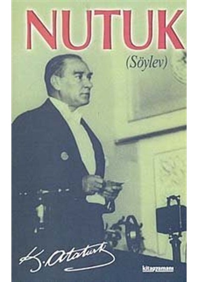 Nutuk-Söylev / Tam Metin / Mustafa Kemal Atatürk