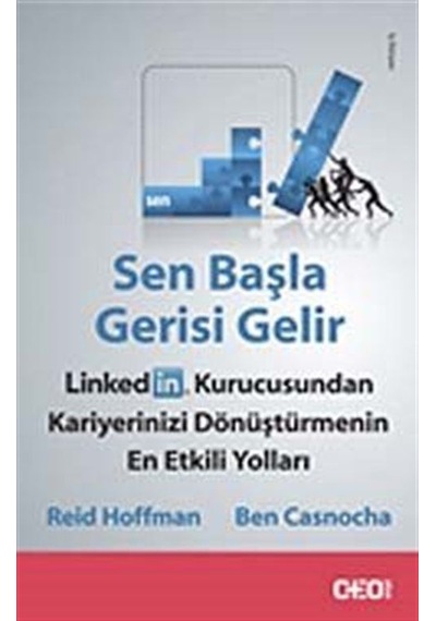 Sen Başla Gerisi Gelir - Reid Hoffman -  Ben Casnocha - CEO Plus