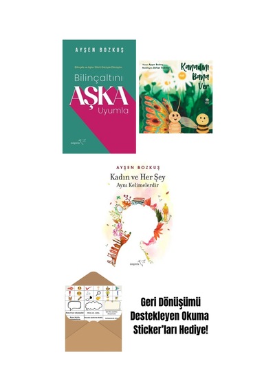 Bilinçaltını Aşka Uyumla + Kanadını Bana Ver + Kadın Ve Her Şey Aynı Kelimelerdir