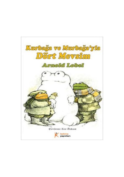 Kurbağa ve Murbağa'yla Dört Mevsim - Arnold Lobel - Kelime Yayınları
