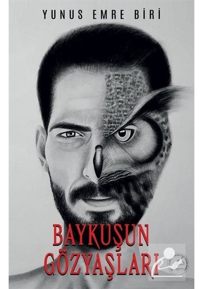 Baykuşun Gözyaşları - Yunus Emre Biri - Yazşader Yayıncılık