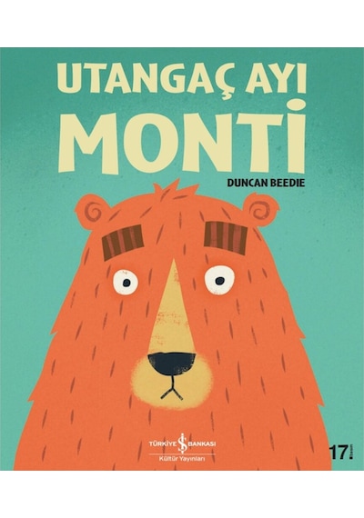 Sticker Hediyeli 3 Kitap Set- İş Kültür Utangaç Ayı Monti, Uykusuz Ayı Monti , Başım Dertte Monti