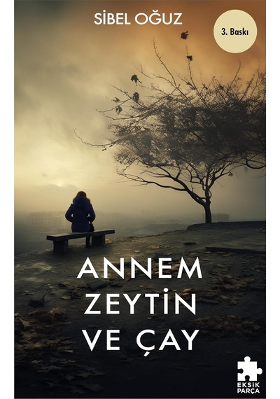 Annem Zeytin Ve Çay
