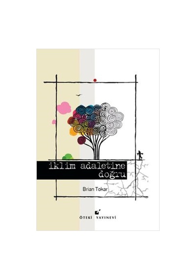 İklim Adaletine Doğru - Brain Tokar - Öteki Yayınevi