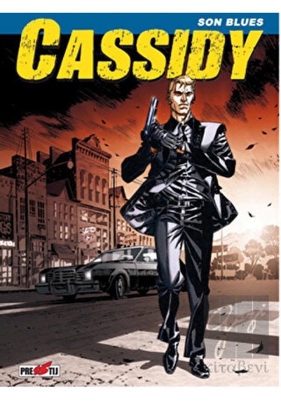Cassidy - Son Blues - Pasquale Ruju - Presstij Kitap