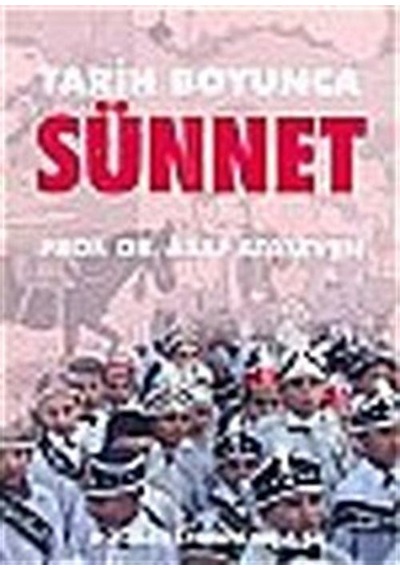 Tarih Boyunca Sünnet / Prof. Dr. Asaf Ataseven