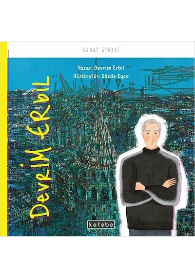 Devrim Erbil - Sanat Ülkesi - Devrim Erbil - Ketebe