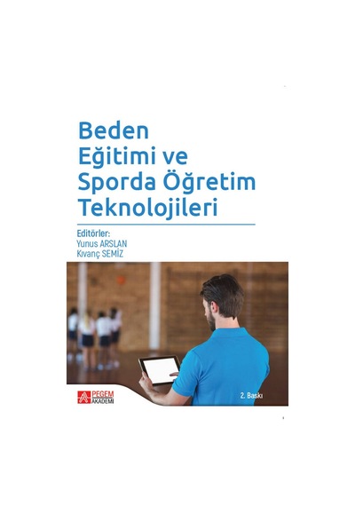 Beden Eğitimi ve Sporda Öğretim Teknolojileri - Pegem Akademi Yayıncılık