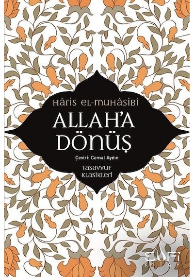 Allah'a Dönüş - Haris El Muhasibi - Sufi Kitap