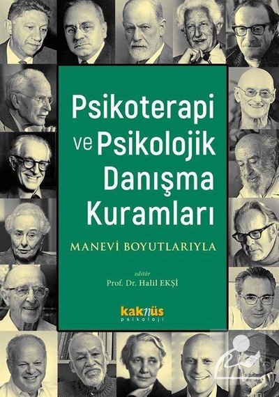 Psikoterapi Ve Psikolojik Danışma Kuramları / Halil Ekşi