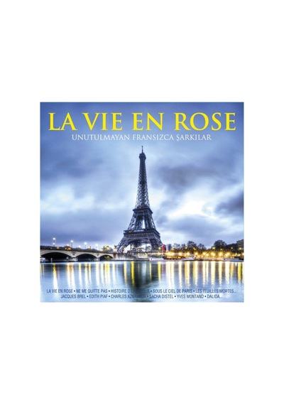 Plak - La Vie En Rose Unutulmayan Fransızca Şarkılar/ne Me Quitte Pas Histoire D'un Amour Sous Le Ciel De Paris Les Feuilles Mortes Jacques Brel Edith Piaf Charles Aznavour