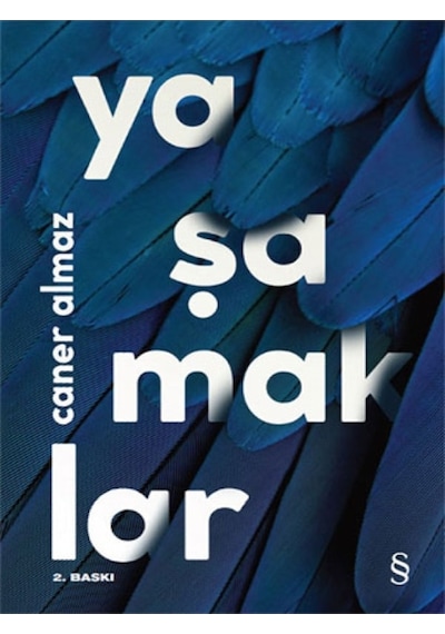 Yaşamaklar - Caner Almaz - Everest Yayınları