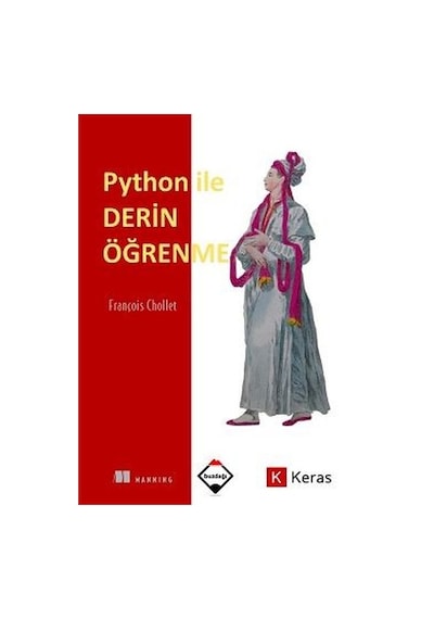 Python ile Derin Öğrenme - François Chollet - Buzdağı Yayınevi