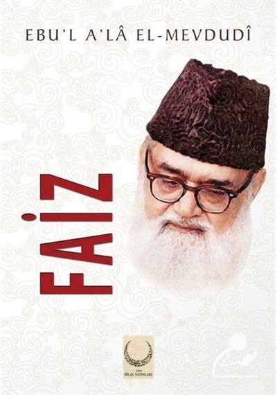 Faiz / Ebu'l Ala Mevdudi 9786054997732