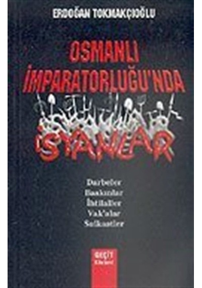 Osmanlı Imparatorluğu'Nda Isyanlar/Darbeler-Baskınlar-Ihtilall... 9789756127124