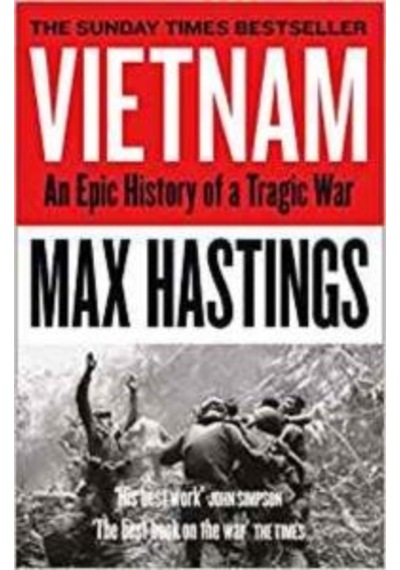 Vietnam: An Epic History Of A Tragic War 9780008133016
