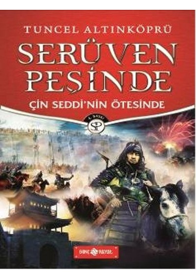 Çin Seddinin Ötesinde - Serüven Peşinde - Tuncel Altınköprü - Fa