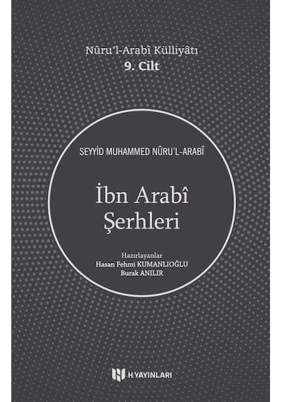 İbn Arabi Şerhleri - Nuru'l - Arabi Külliyatı 9. Cilt - Seyyid Muhammed Nüru'l - Arabi - H Yayınları