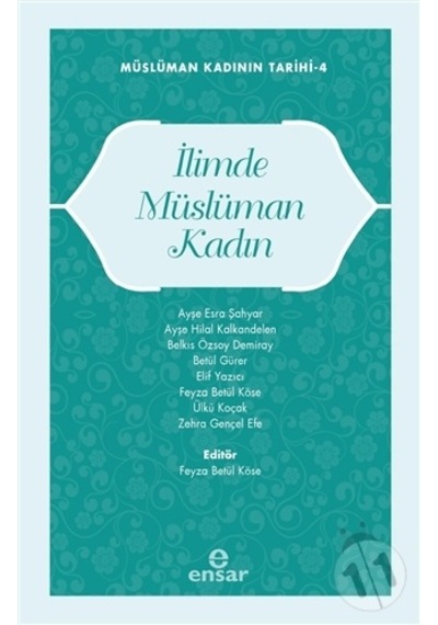 İlimde Müslüman Kadın;Müslüman Kadının Tarihi-4