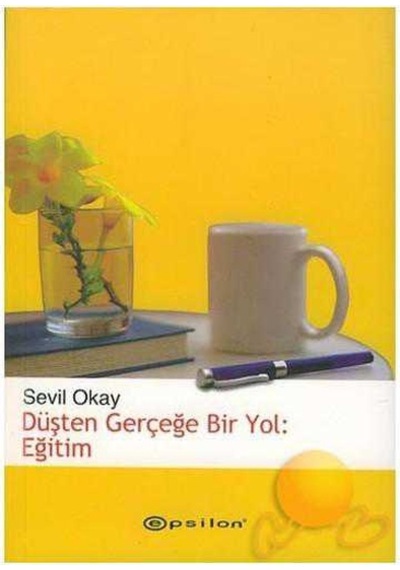 Düşten Gerçeğe Bir Yol: Eğitim