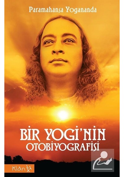 Bir Yogi'nin Otobiyografisi / Sri Sri Paramahansa Yogananda