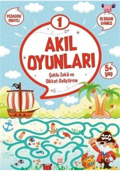 Dokuz Yayınları Akıl Oyunları 1 5+ Yaş Dikkat Geliştirme ve Ço