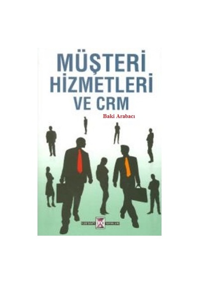 Müşteri Hizmetleri ve Crm-baki Arabacı