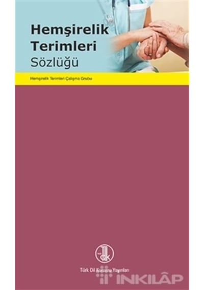 Hemşirelik Terimleri Sözlüğü- Türk Dil Kurumu Yayınları