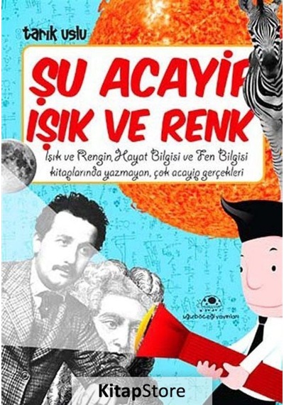Şu Acayip Işık ve Renk / Tarık Uslu