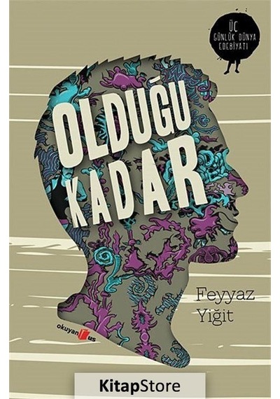 Kitapstore Olduğu Kadar / Feyyaz Yiğit
