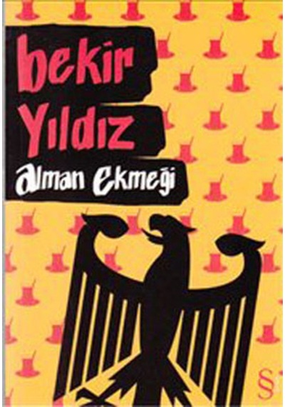Alman Ekmeği - Bekir Yıldız - Everest Yayınları