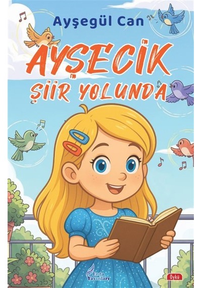Ayşecik Şiir Yolunda / Ayşegül Can