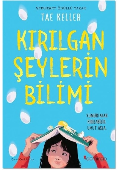Kırılgan Şeylerin Bilimi - Tae Keller - Domingo Yayınevi