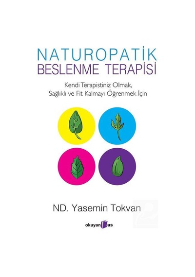 Naturopatik Beslenme Terapisi / Yasemin Tokvan