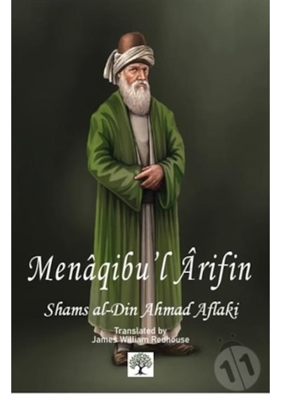 Menaqibu'l Arifin - Shams Al-Din Ahmad Aflaki - Platanus Publishing
