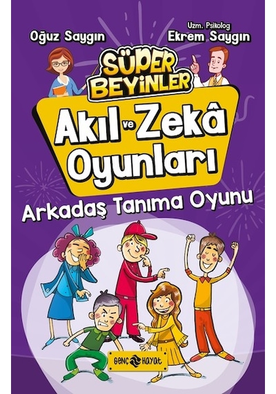 Arkadaş Tanıma Oyunu-Akıl ve Zeka Oyunları 3 - Oğuz Saygın -  Ekrem Saygın - Genç Hayat