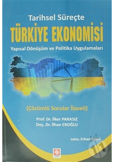 Türkiye Ekonomisi - İlker Parasız -  İlhan Eroğlu - Ekin Basım Yayın