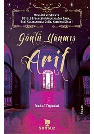 Gönlü Yanmış Arif - Nahal Tajadod - Sonsuz Kitap