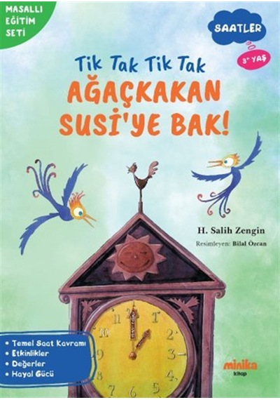 Tik Tak Tik Tak Ağaçkakan Susi'ye Bak / H. Salih Zengin