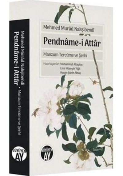Pendname-i Attar - Manzum Tercüme ve Şerhi - Mehmed Murad Nakşibendi - Büyüyenay Yayınları