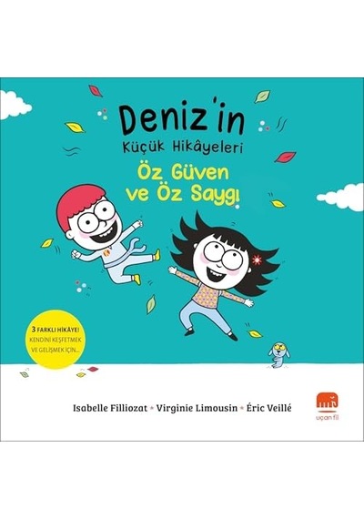 Deniz İn Küçük Hikayeleri - Öz Güven Ve Öz Saygı