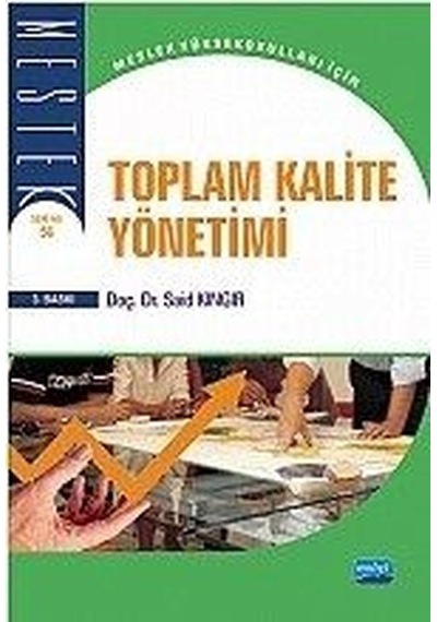 Toplam Kalite Yönetimi - Said Kıngır - Nobel Akademik Yayıncılık